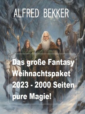 cover image of Das große Fantasy Weihnachtspaket 2023--2000 Seiten pure Magie!